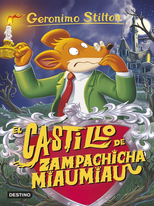 Title details for El castillo de Zampachicha Miaumiau by Geronimo Stilton - Available